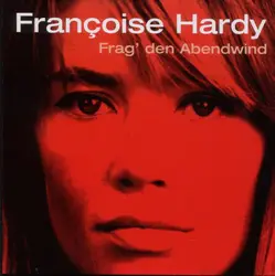 cd françoise hardy - frag' den abendwind (2001)