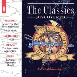 cd handel, pachelbel, dukas, orff - the classics discovered 6