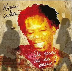 cd kyssi wète - du quoi tu as peur (2016)