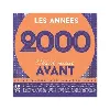 cd les années 2000 c'était mieux avant - album