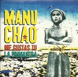 cd manu chao - me gustas tu / la primavera (2001)