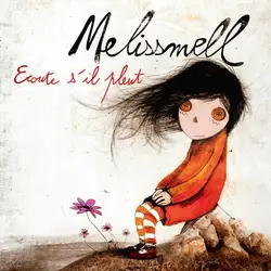 cd melissmell - ecoute s'il pleut (2011)