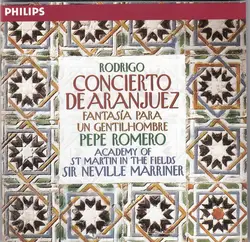 cd pepe romero, the academy of st. martin - in - the - fields, sir neville marriner - concierto de aranjuez (fantasia para un gent