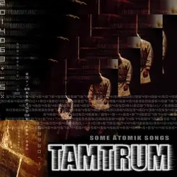 cd tamtrum - some atomik songz (2004)