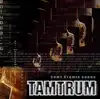 cd tamtrum - some atomik songz (2004)
