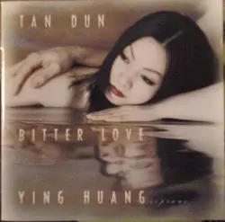 cd tan dun - bitter love (1999)
