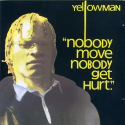 cd yellowman - nobody move nobody get hurt (1988)