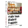 dvd ils ne mouraient pas tous mais tous étaient frappés