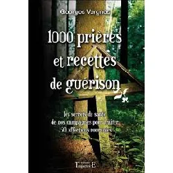 livre 1000 prières et recettes de guérison