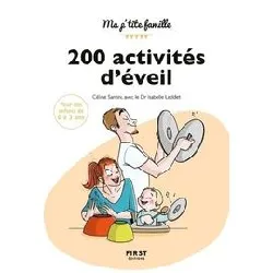 livre 200 activités d'éveil pour les enfants de 0 à 3 ans, 3e ed