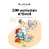 livre 200 activités d'éveil pour les enfants de 0 à 3 ans, 3e ed