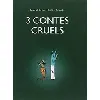 livre 3 contes cruels