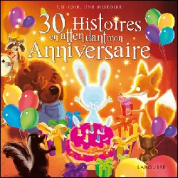 livre 30 histoires pour mon anniversaire