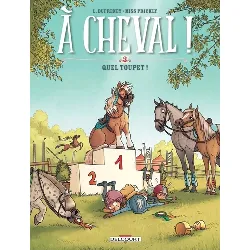 livre a cheval ! - tome 03 quel toupet !