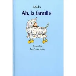 livre ah, la famille!
