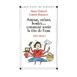 livre amour, enfant, boulot... comment sortir la tête de l'eau