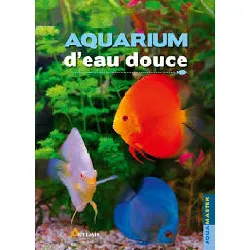 livre aquarium d'eau douce - nouvelle edition