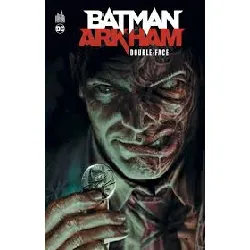 livre batman arkham - double-face