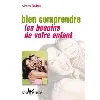 livre bien comprendre les besoins de votre enfant