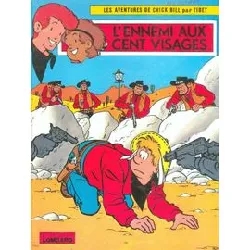 livre chick bill tome 14 : l'ennemi aux cent visages
