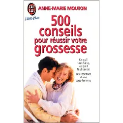 livre cinq cents conseils pour réussir votre grossesse