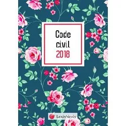 livre code civil motif fleuri - avec le livret comparatif de la réforme du droit des contrats offert - edition 2018