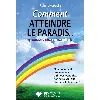 livre comment atteindre le paradis
