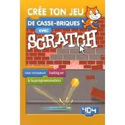 livre crée ton jeu de casse - briques avec scratch