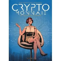 livre crypto - monnaie - tome 0 - crypto - monnaie