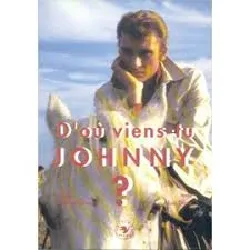 livre d'où viens - tu johnny ?