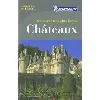 livre découvrez nos plus beaux châteaux