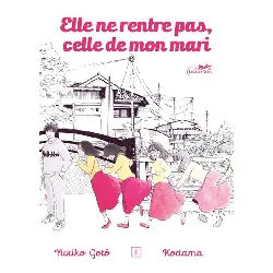livre elle ne rentre pas, celle de mon mari - tome 1