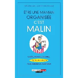 livre etre une maman organisée, c'est malin