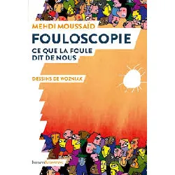 livre fouloscopie - ce que la foule dit de nous
