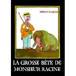 livre grosse bete de monsieur racine (la)