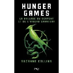livre hunger games - la ballade du serpent et de l'oiseau chanteur