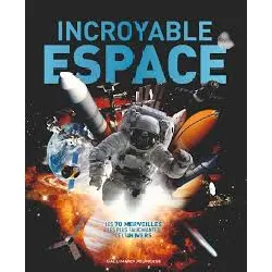 livre incroyable espace