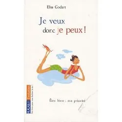 livre je veux donc je peux ! - oser être heureux