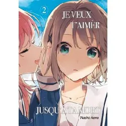 livre je veux t'aimer jusqu'à ta mort - tome 02