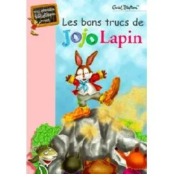livre jojo lapin - les bons trucs de jojo lapin