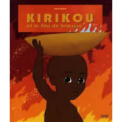 livre kirikou et le feu de la brousse