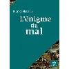 livre l'énigme du mal