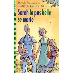livre l'histoire de sarah la pas belle, ii : sarah la pas belle se marie