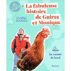 livre la fabuleuse histoire de guirec et monique - le carnet de bord