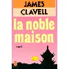 livre la noble maison - tome 1