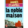 livre la noble maison - tome 2