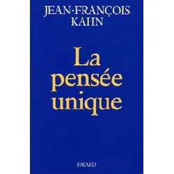 livre la pensée unique