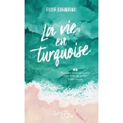 livre la vie en turquoise