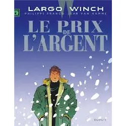 livre largo winch - tome 13 - le prix de l'argent (grand format)