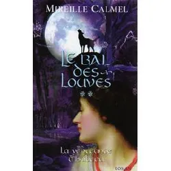 livre le bal des louves 'la vengeance d'isabeau'